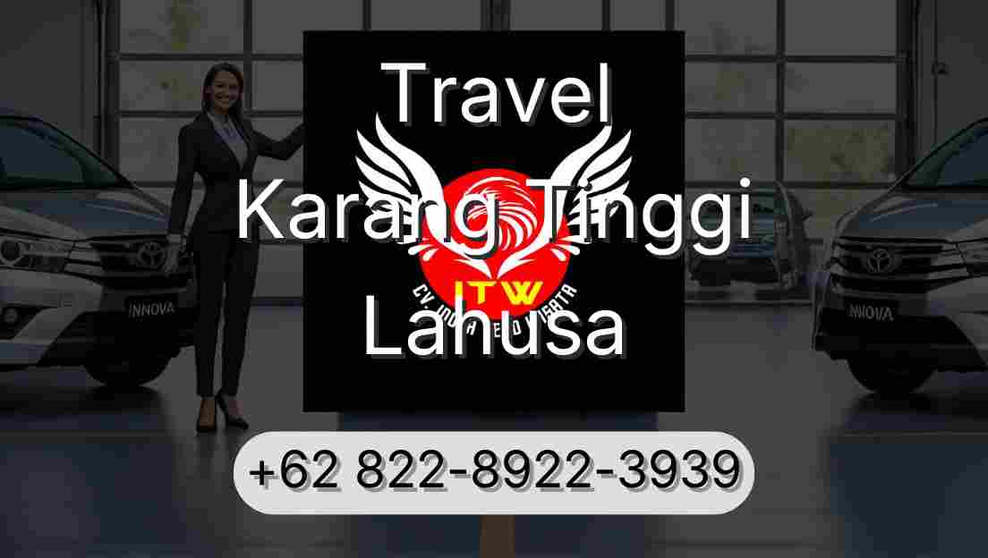 Travel Karang Tinggi Lahusa