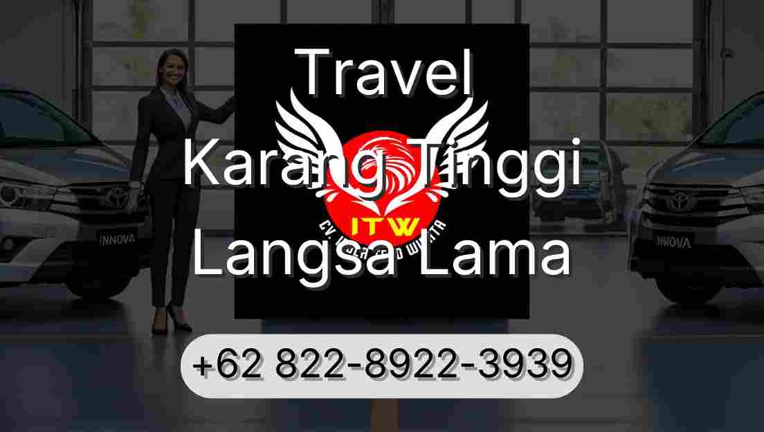 Travel Karang Tinggi Langsa Lama