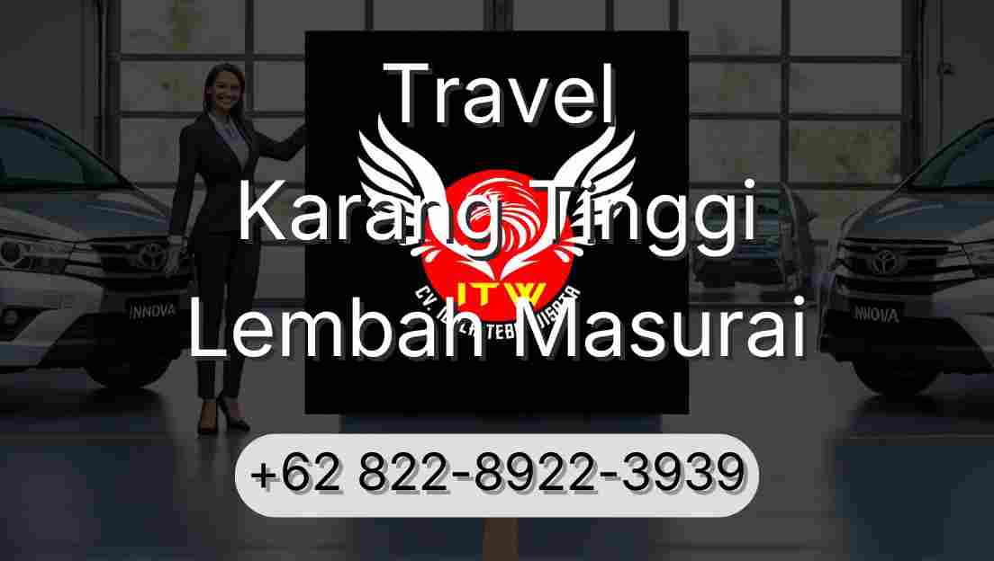 Travel Karang Tinggi Lembah Masurai