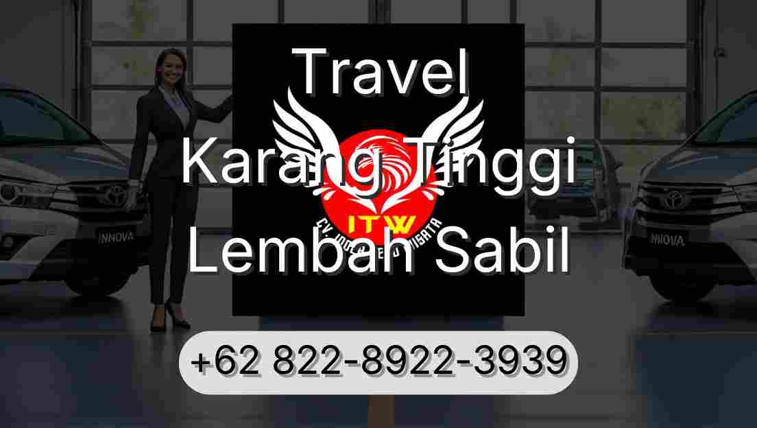 Travel Karang Tinggi Lembah Sabil