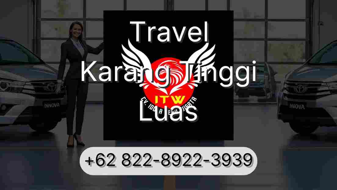 Travel Karang Tinggi Luas