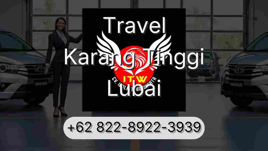 Travel Karang Tinggi Lubai