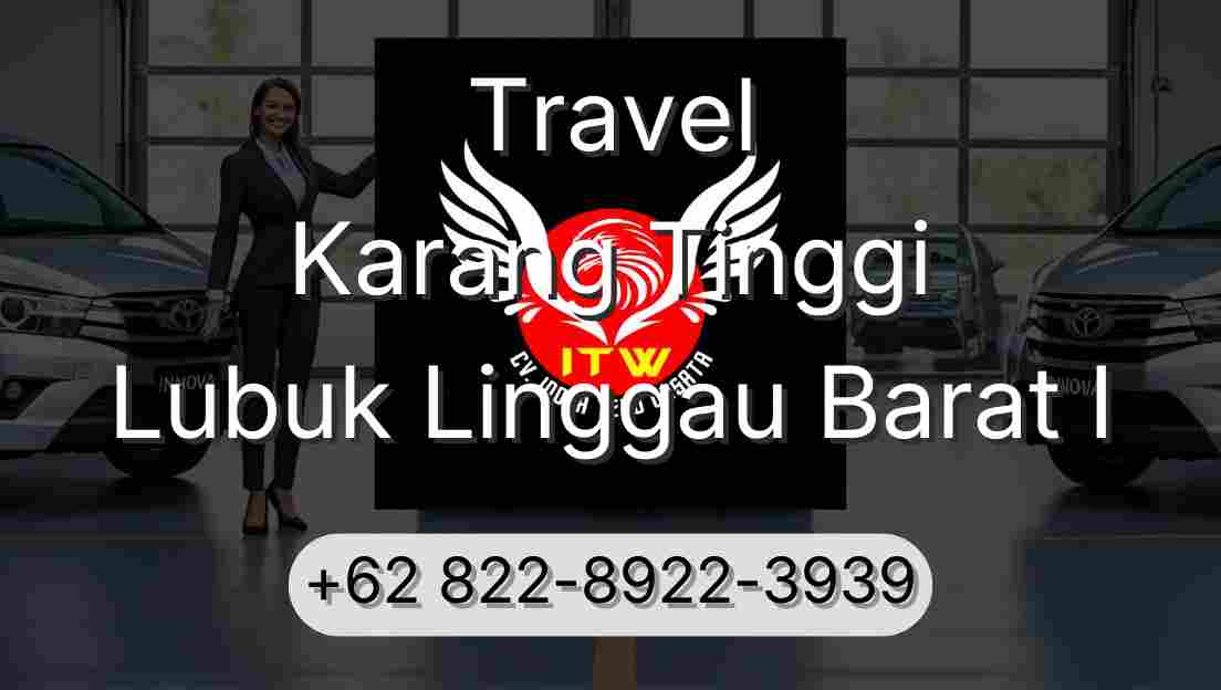 Travel Karang Tinggi Lubuk Linggau Barat I