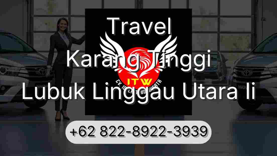 Travel Karang Tinggi Lubuk Linggau Utara Ii