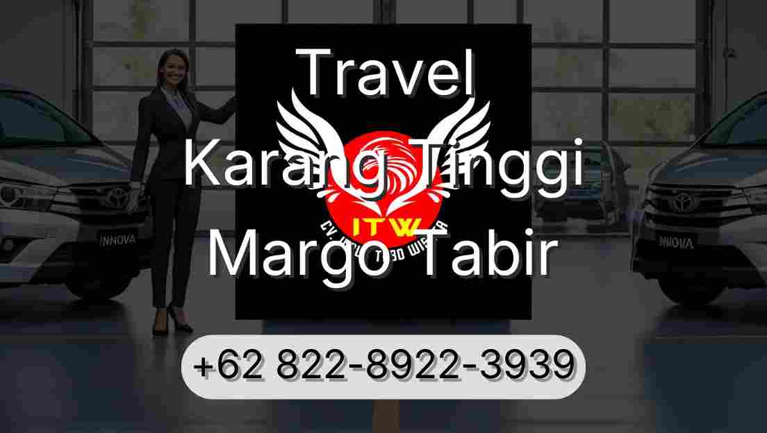 Travel Karang Tinggi Margo Tabir