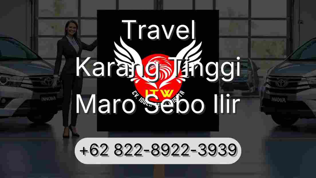 Travel Karang Tinggi Maro Sebo Ilir