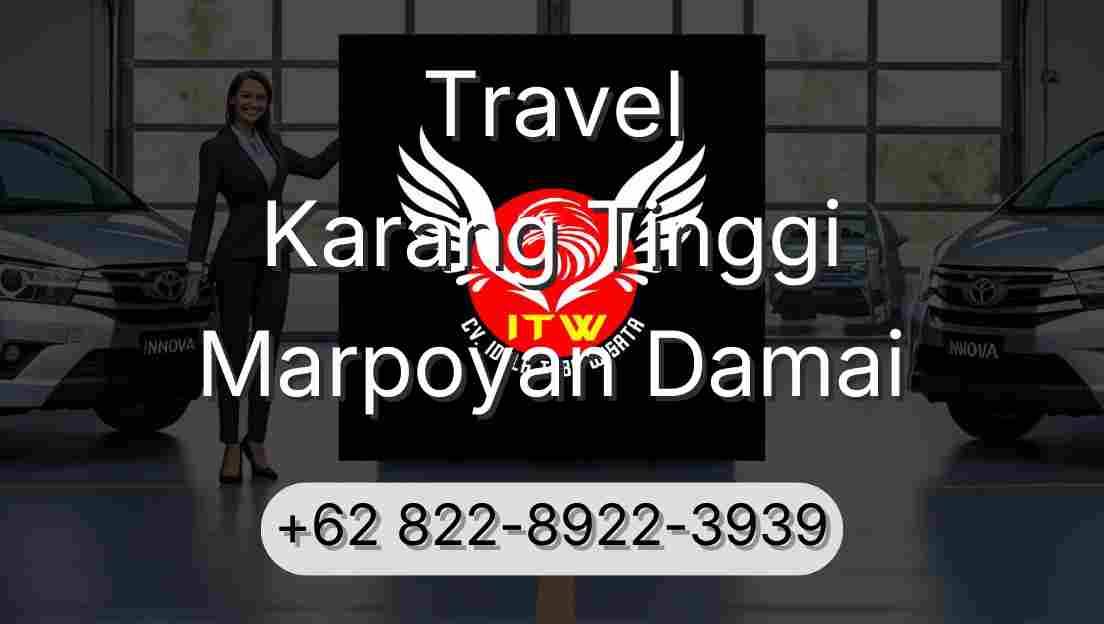 Travel Karang Tinggi Marpoyan Damai