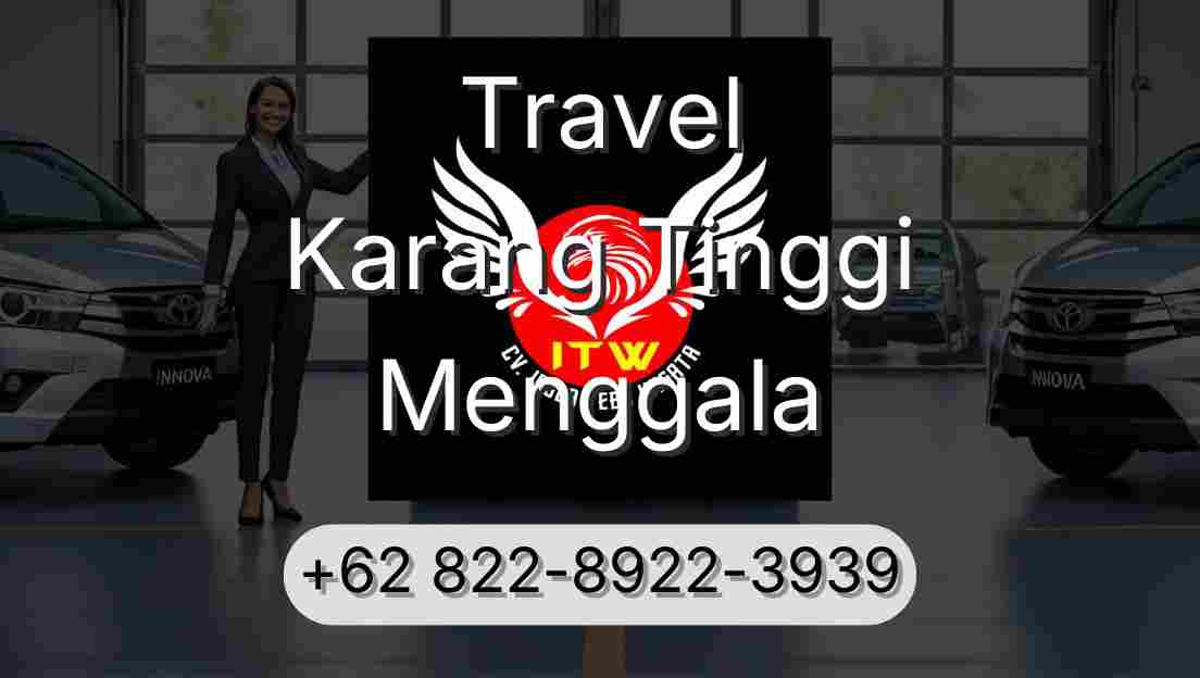 Travel Karang Tinggi Menggala