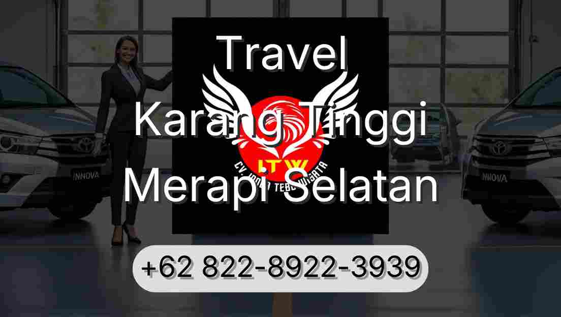 Travel Karang Tinggi Merapi Selatan