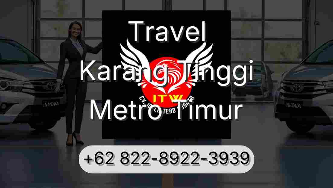 Travel Karang Tinggi Metro Timur