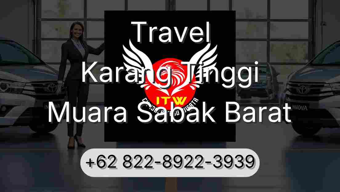 Travel Karang Tinggi Muara Sabak Barat