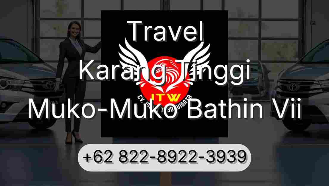 Travel Karang Tinggi Muko-Muko Bathin Vii