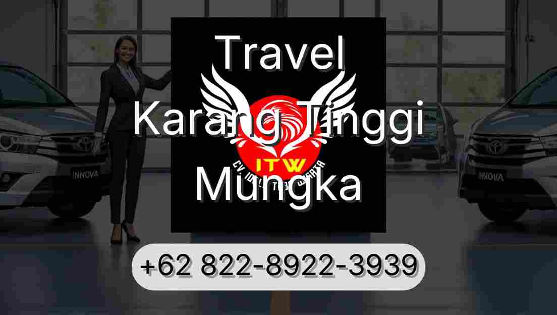 Travel Karang Tinggi Mungka