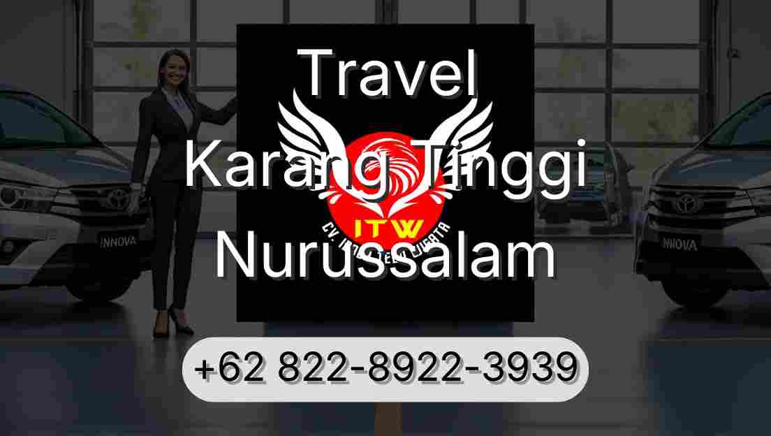 Travel Karang Tinggi Nurussalam