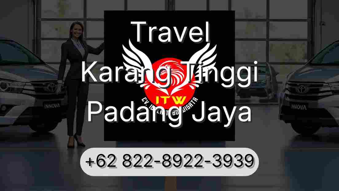 Travel Karang Tinggi Padang Jaya