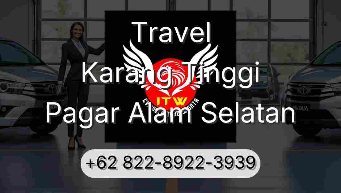Travel Karang Tinggi Pagar Alam Selatan