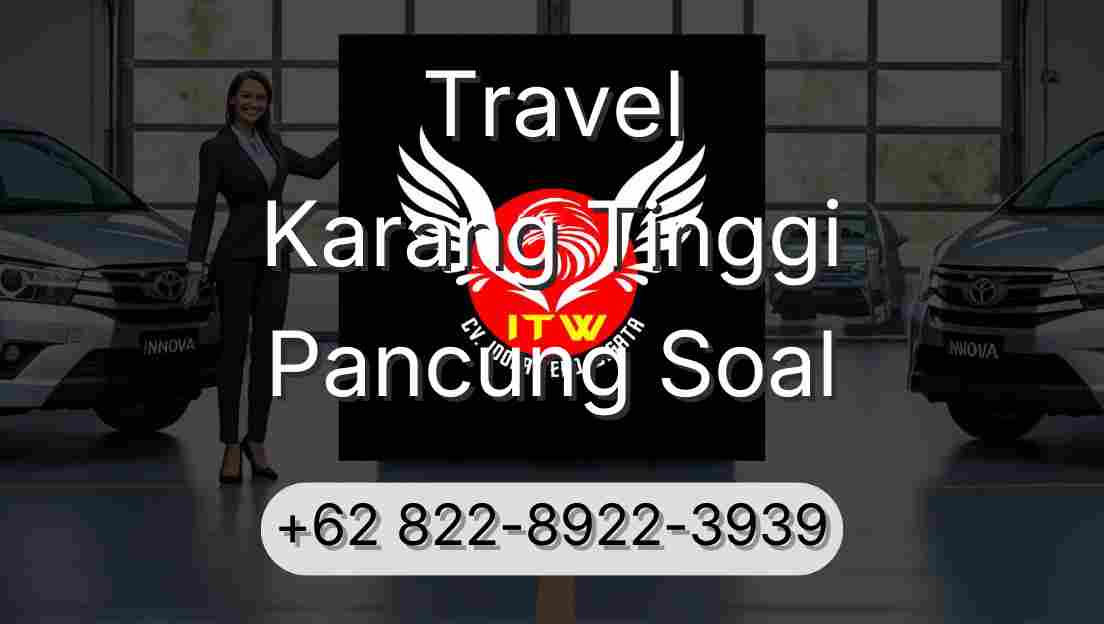 Travel Karang Tinggi Pancung Soal