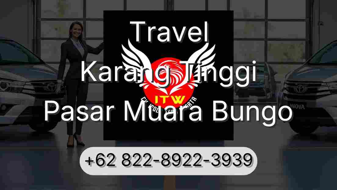 Travel Karang Tinggi Pasar Muara Bungo