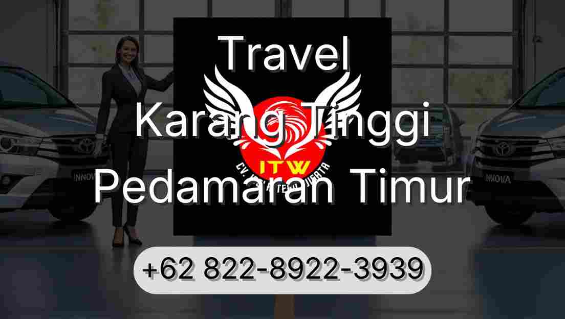 Travel Karang Tinggi Pedamaran Timur