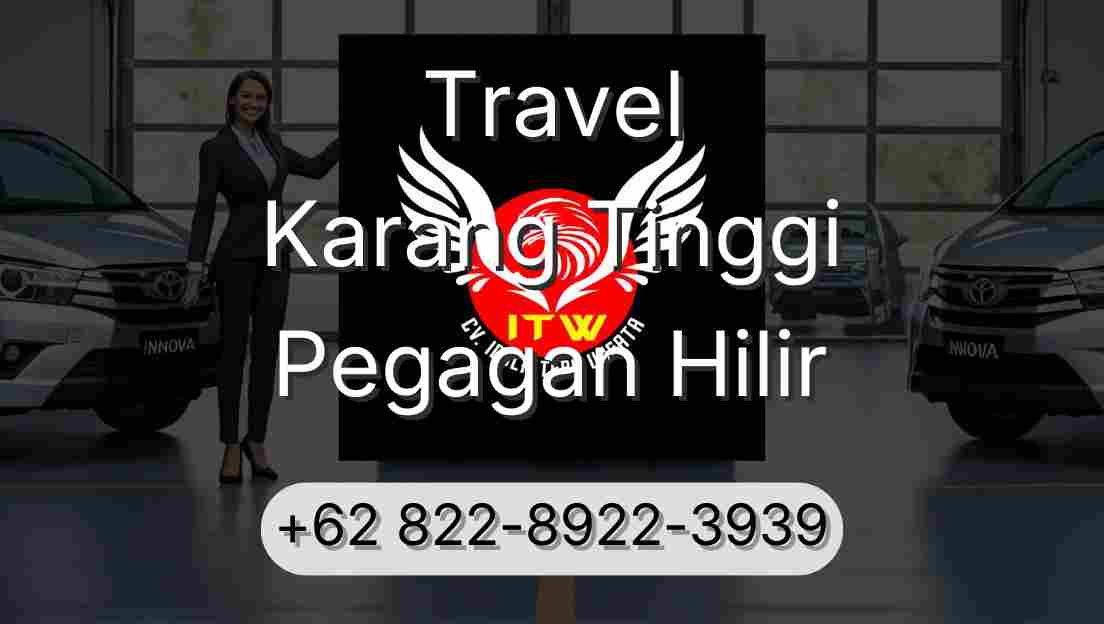 Travel Karang Tinggi Pegagan Hilir