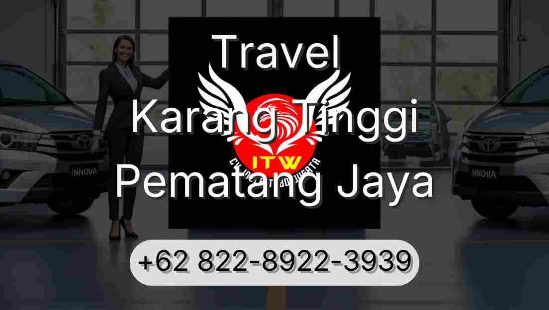 Travel Karang Tinggi Pematang Jaya