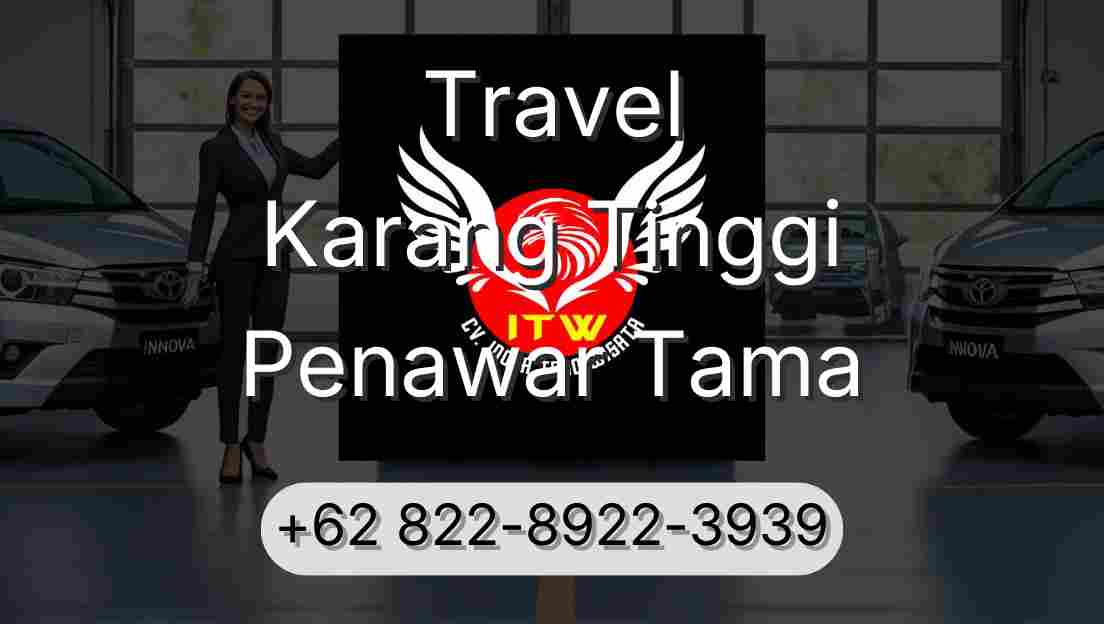 Travel Karang Tinggi Penawar Tama
