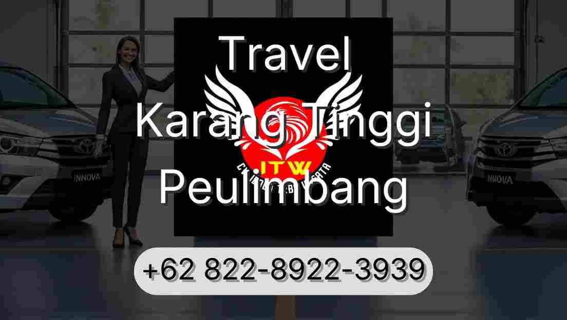 Travel Karang Tinggi Peulimbang