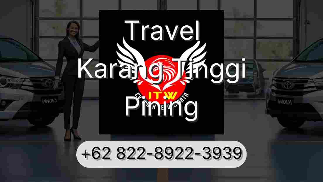 Travel Karang Tinggi Pining