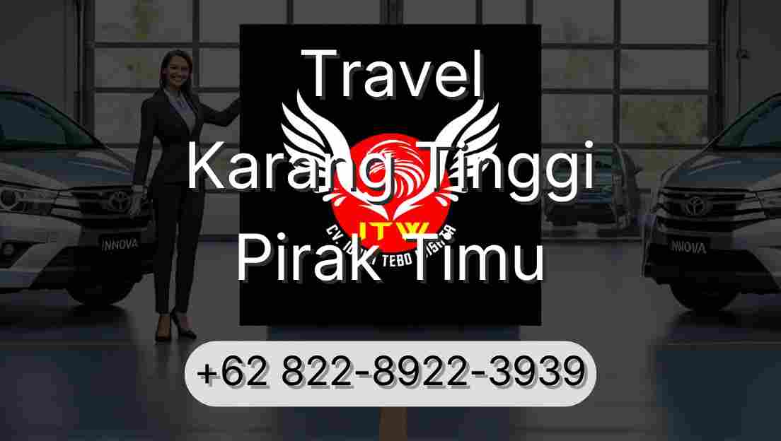 Travel Karang Tinggi Pirak Timu