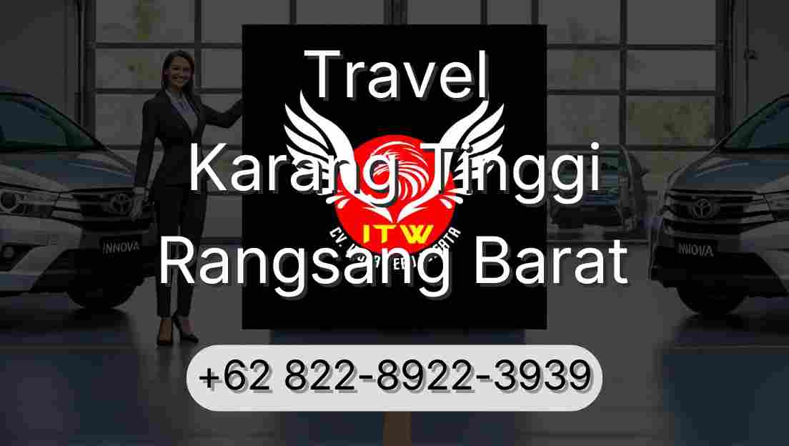 Travel Karang Tinggi Rangsang Barat