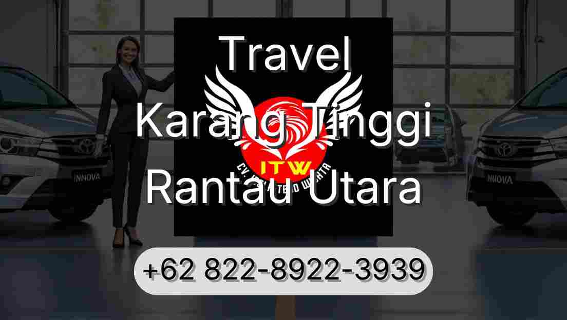Travel Karang Tinggi Rantau Utara