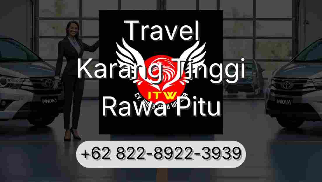 Travel Karang Tinggi Rawa Pitu
