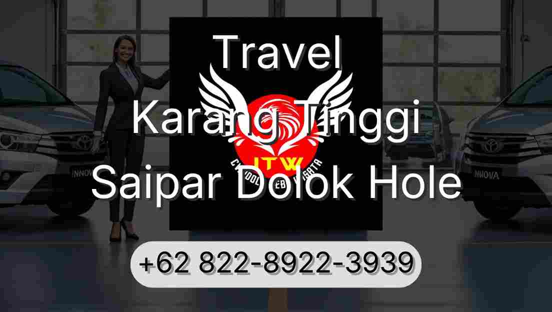 Travel Karang Tinggi Saipar Dolok Hole