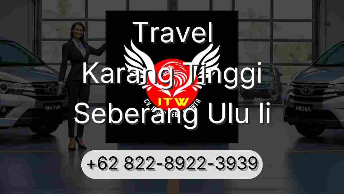 Travel Karang Tinggi Seberang Ulu Ii