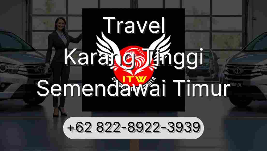 Travel Karang Tinggi Semendawai Timur