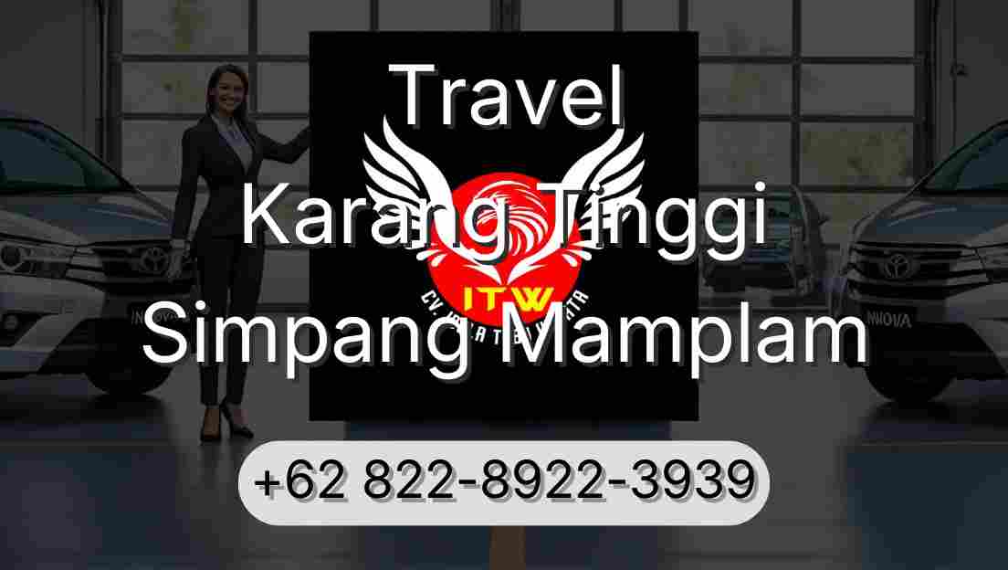 Travel Karang Tinggi Simpang Mamplam