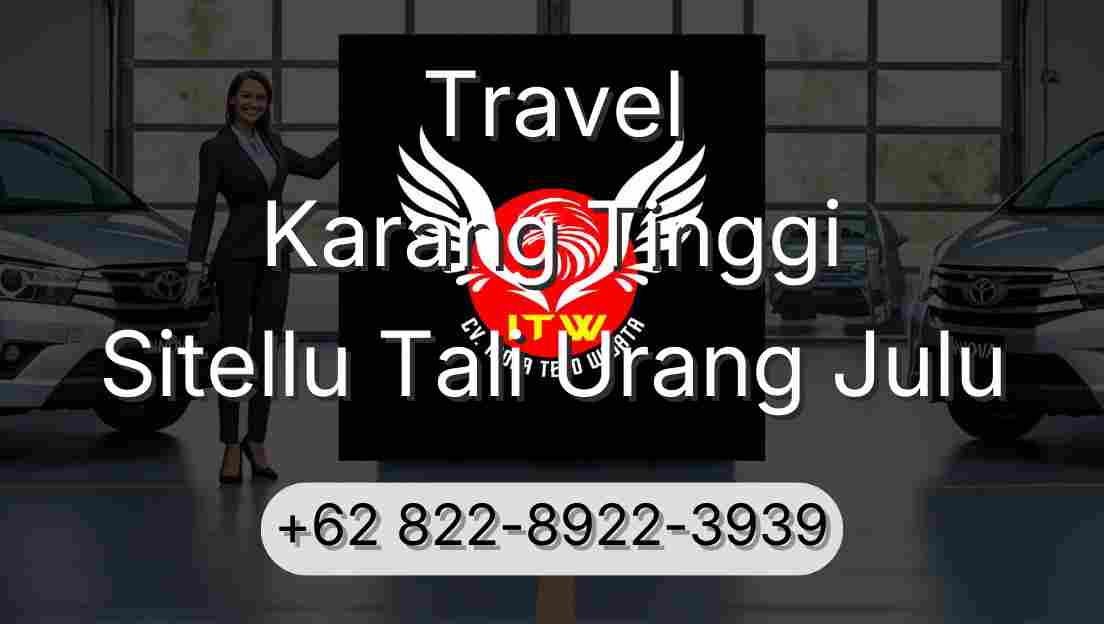 Travel Karang Tinggi Sitellu Tali Urang Julu
