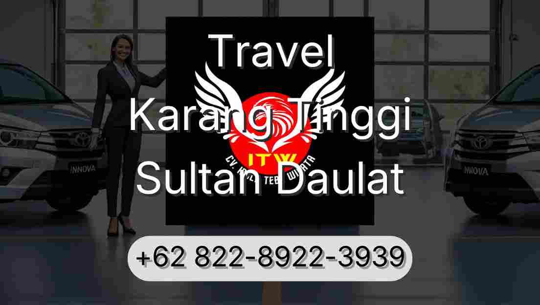 Travel Karang Tinggi Sultan Daulat