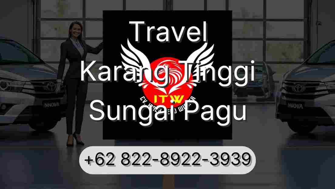 Travel Karang Tinggi Sungai Pagu