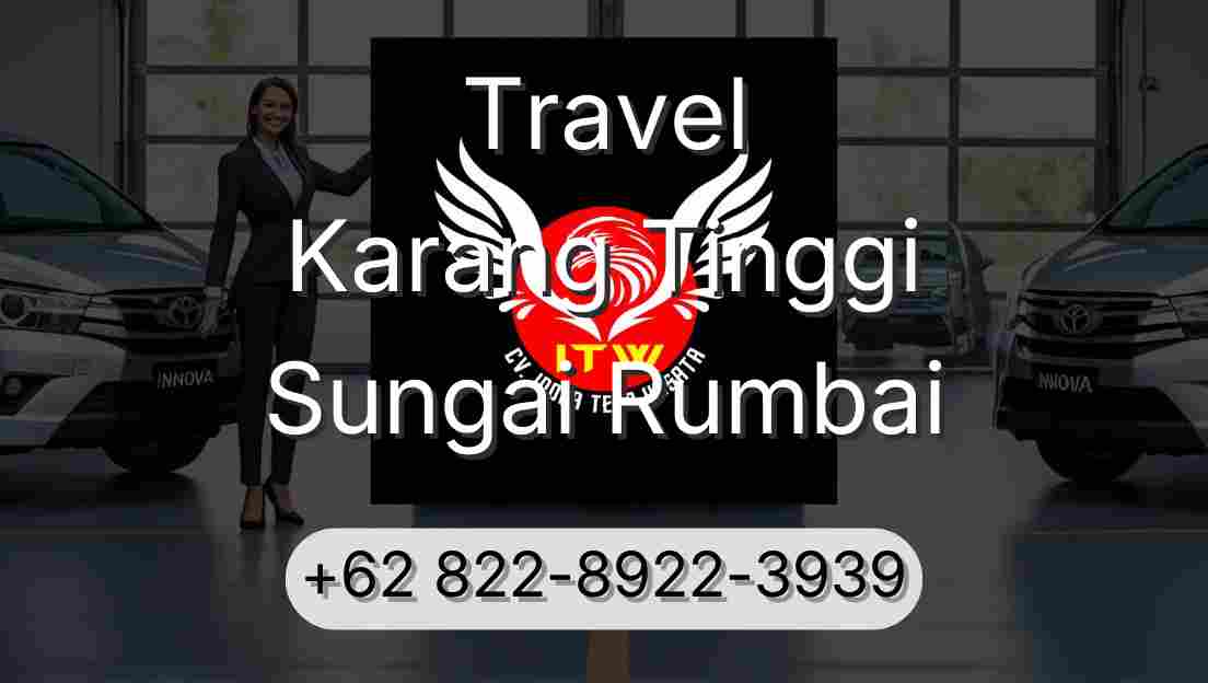 Travel Karang Tinggi Sungai Rumbai