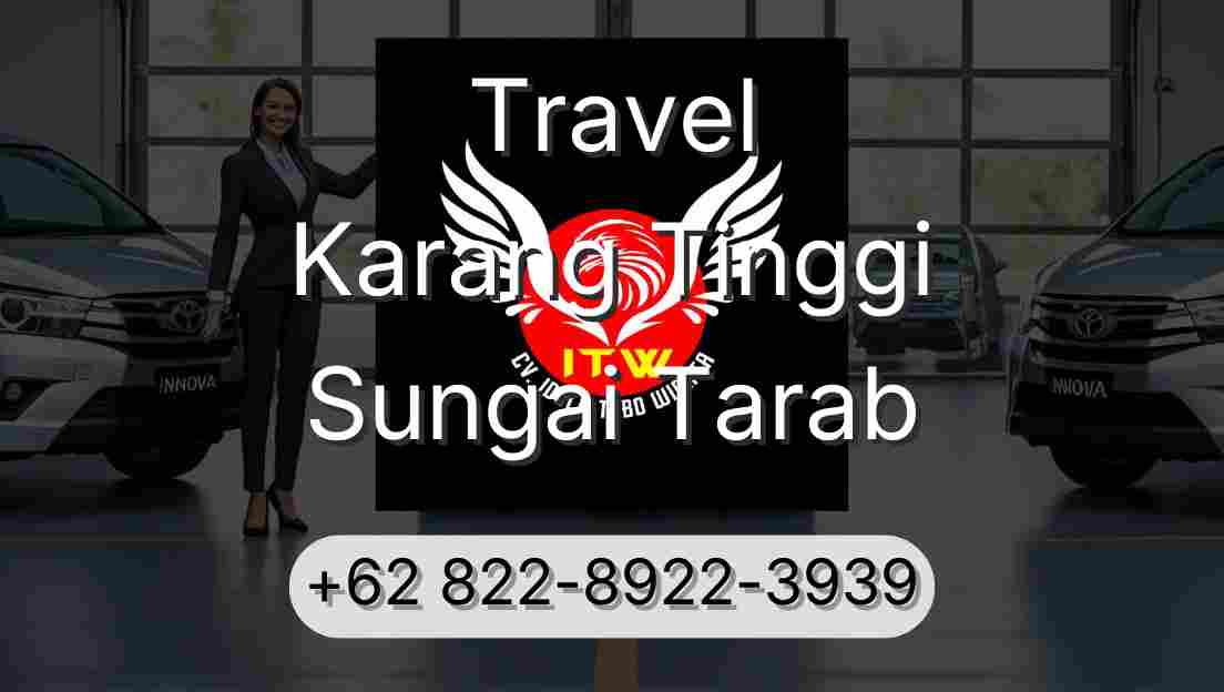 Travel Karang Tinggi Sungai Tarab