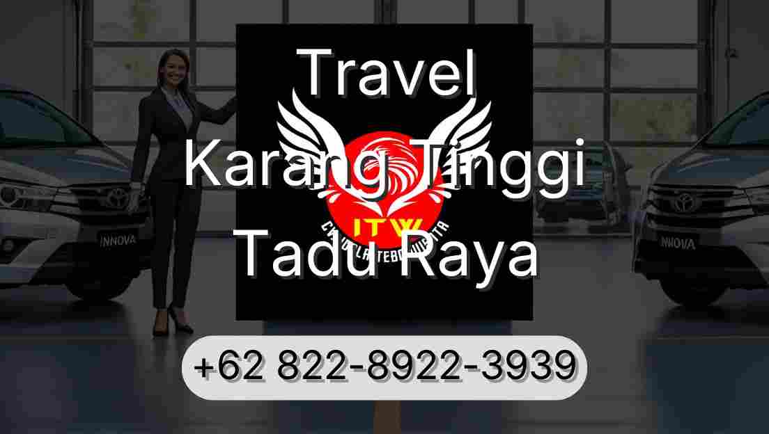 Travel Karang Tinggi Tadu Raya