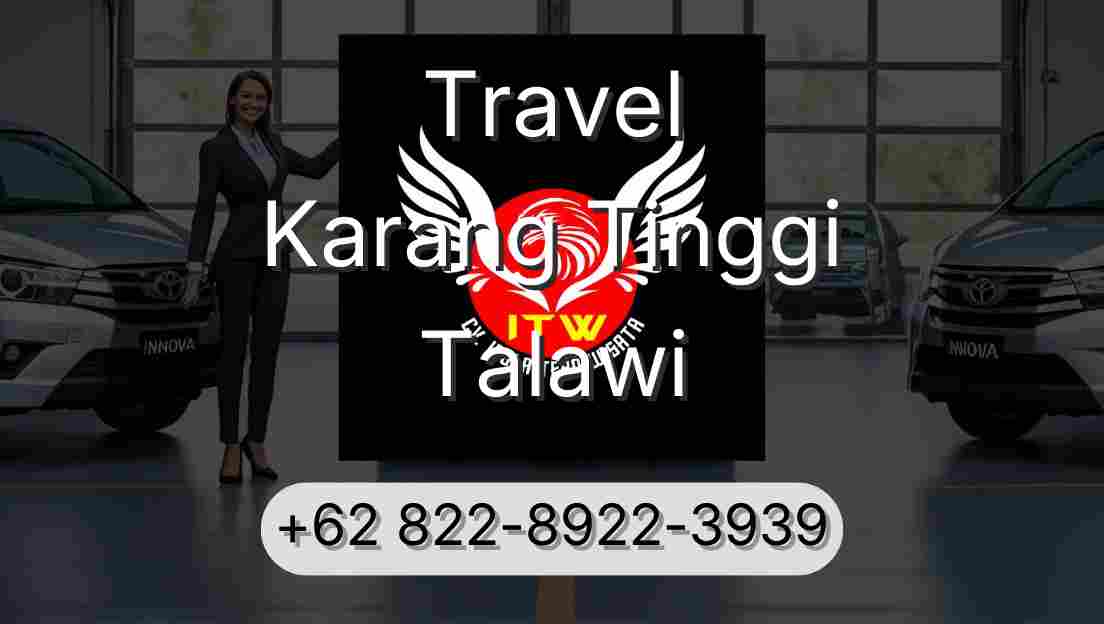 Travel Karang Tinggi Talawi