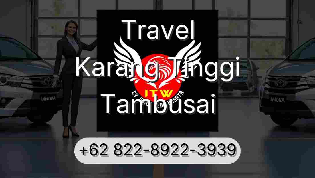 Travel Karang Tinggi Tambusai