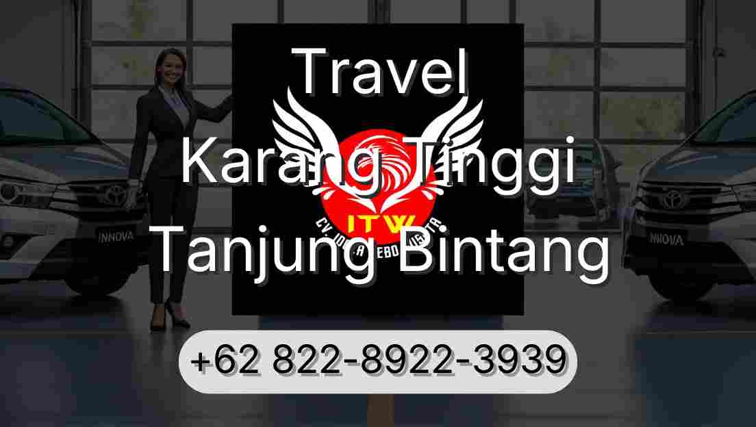 Travel Karang Tinggi Tanjung Bintang