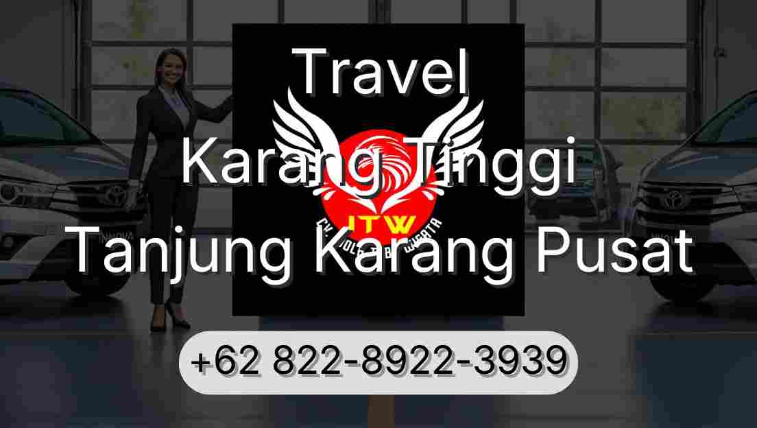 Travel Karang Tinggi Tanjung Karang Pusat