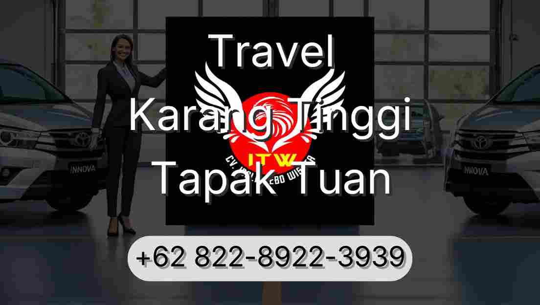 Travel Karang Tinggi Tapak Tuan