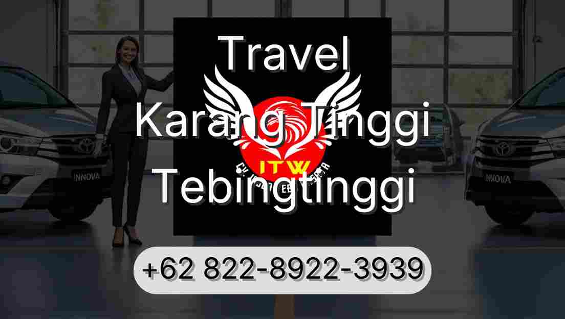 Travel Karang Tinggi Tebingtinggi