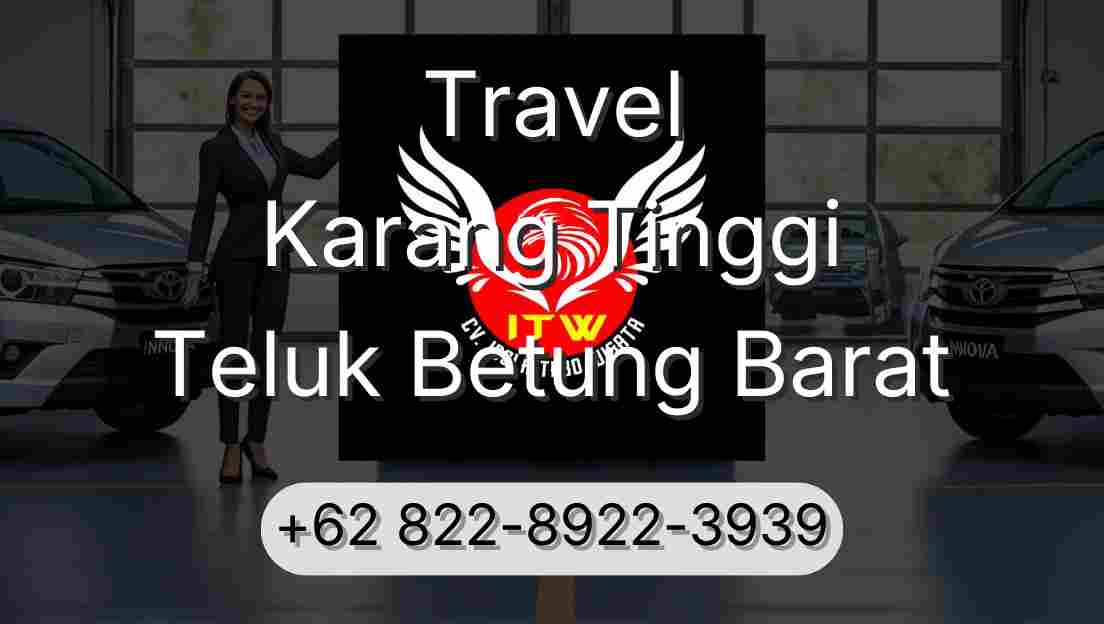 Travel Karang Tinggi Teluk Betung Barat