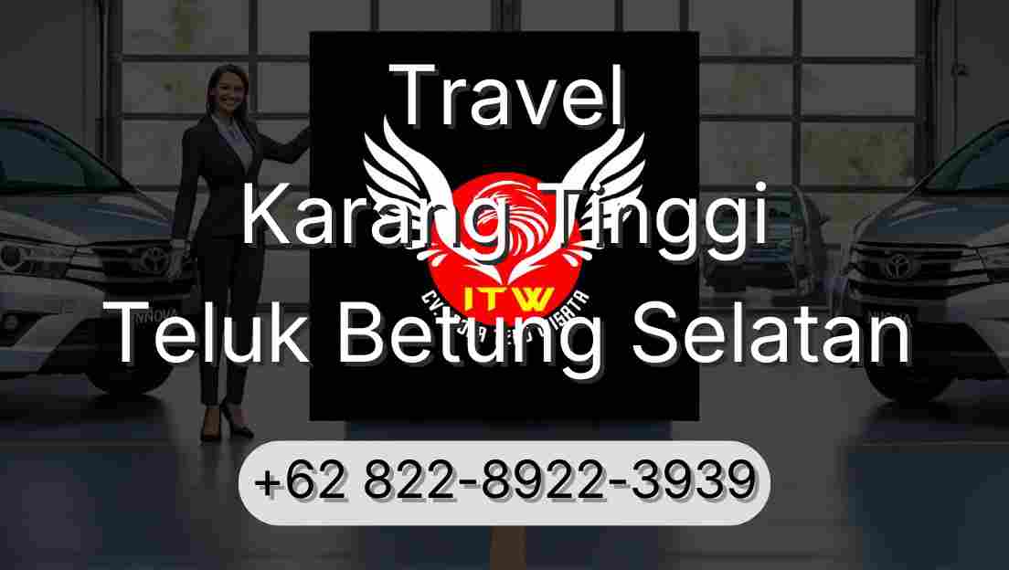 Travel Karang Tinggi Teluk Betung Selatan